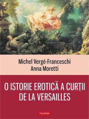 cover image of O istorie erotică a curţii de la Versailles